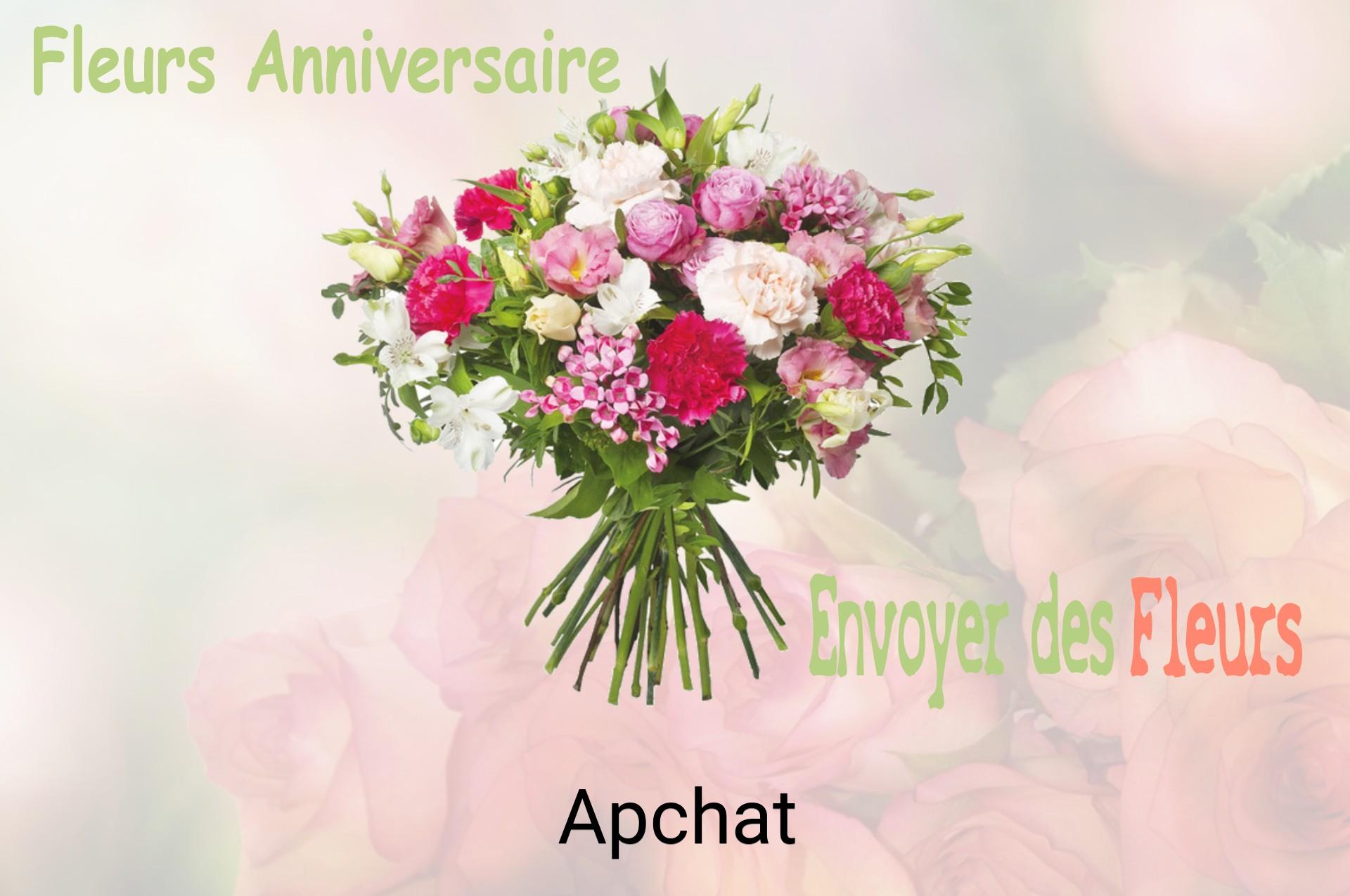 Bouquet de fleurs d’anniversaire livré à Apchat